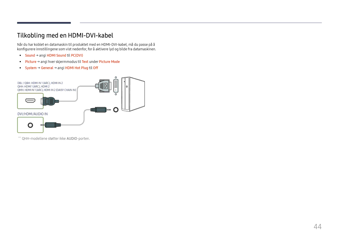 Samsung LH49QMHPLGC/EN, LH65QBHPLGC/EN, LH75QBHPLGC/EN Tilkobling med en HDMI-DVI-kabel, Sound → angi Hdmi Sound til Pcdvi 