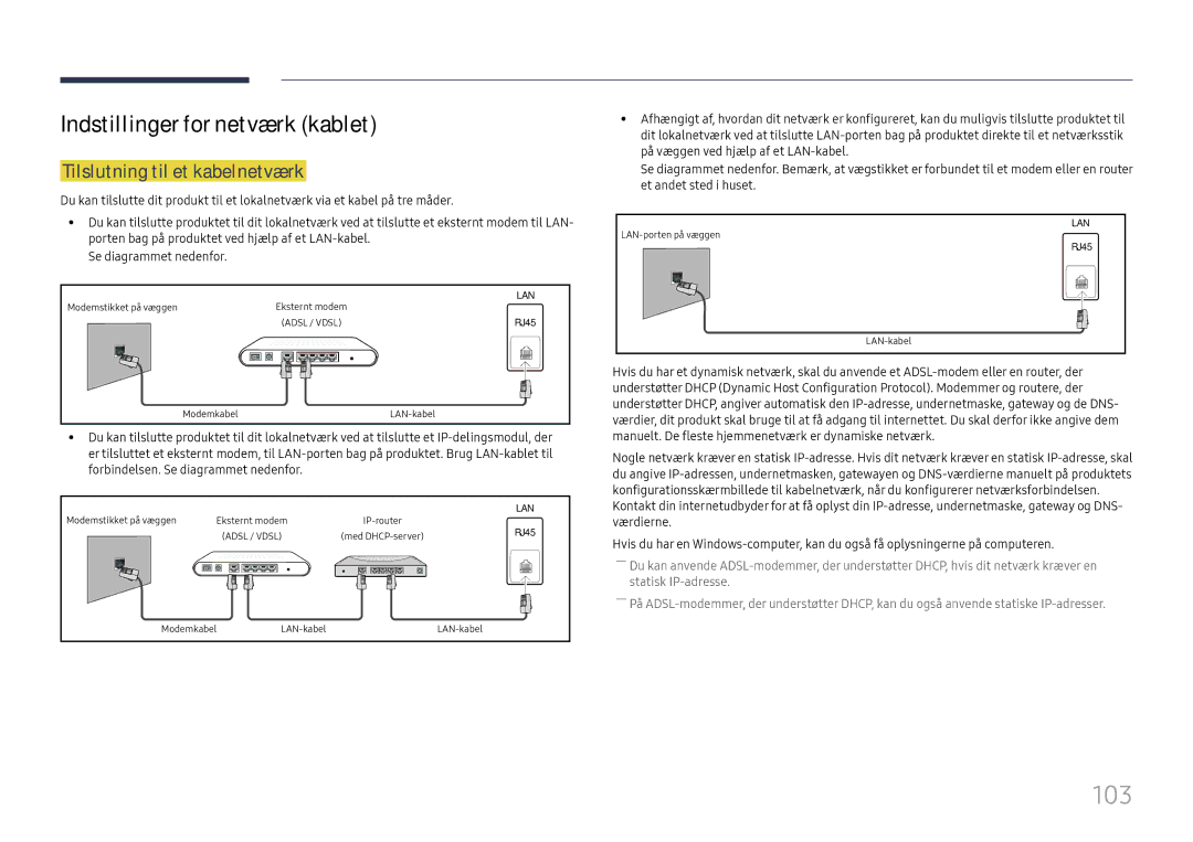 Samsung LH65QMHPLGC/EN, LH65QBHPLGC/EN manual 103, Indstillinger for netværk kablet, Tilslutning til et kabelnetværk 