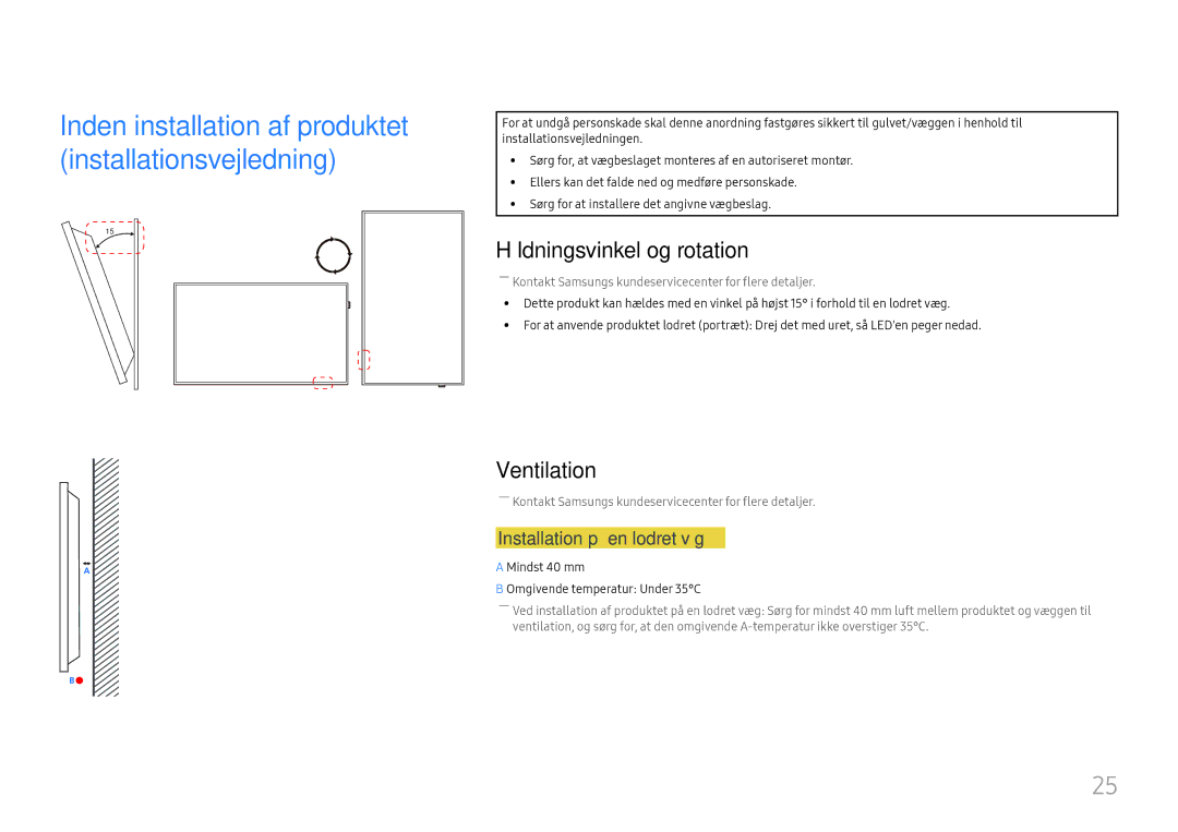 Samsung LH55QHHPLGC/EN, LH65QBHPLGC/EN manual Hældningsvinkel og rotation, Ventilation, Installation på en lodret væg 