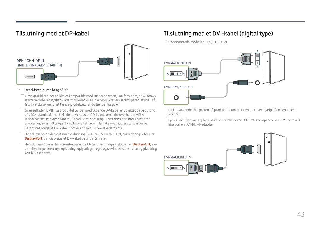 Samsung LH55QHHPLGC/EN, LH65QBHPLGC/EN manual Tilslutning med et DP-kabel, Tilslutning med et DVI-kabel digital type 