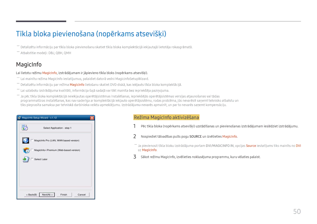 Samsung LH49DBJPLGC/EN, LH65QBHPLGC/EN Tīkla bloka pievienošana nopērkams atsevišķi, Režīma MagicInfo aktivizēšana 