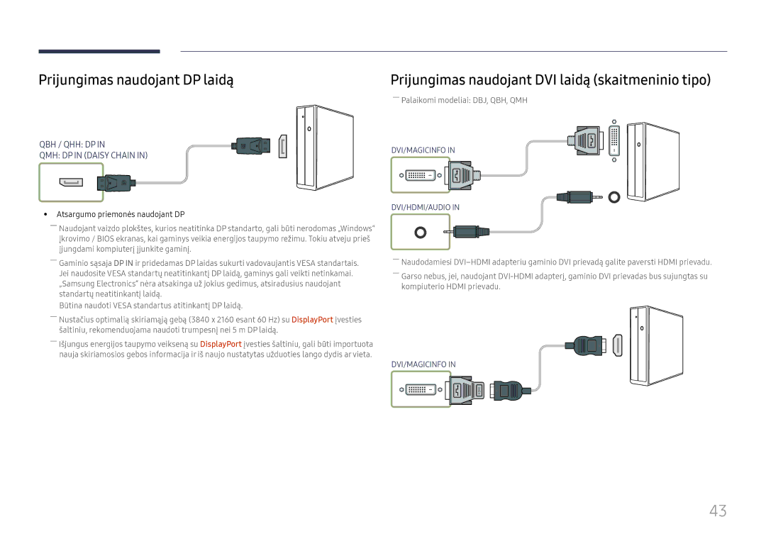 Samsung LH43DBJPLGC/EN, LH65QBHPLGC/EN Prijungimas naudojant DP laidą, Prijungimas naudojant DVI laidą skaitmeninio tipo 