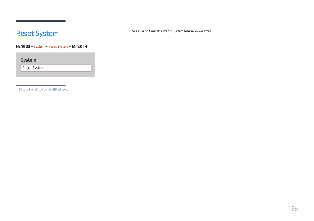 Samsung LH55QMHPLGC/EN, LH65QBHPLGC/EN manual Reset System, 126, See suvand taastab suvandi System tehase vaikesätted 