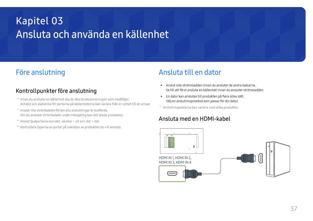 Samsung LH55QMFPLGC/EN Ansluta och använda en källenhet, Före anslutning, Ansluta till en dator, Ansluta med en HDMI-kabel 