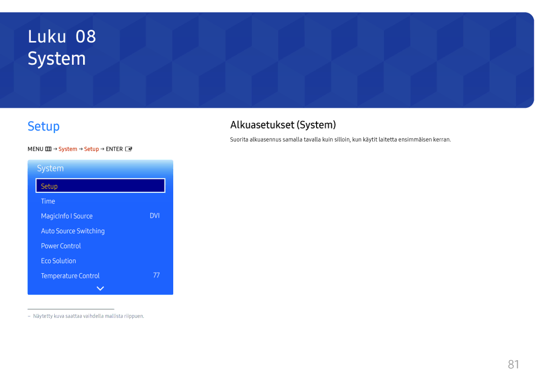 Samsung LH65QMFPLGC/EN, LH55QMFPLGC/EN, LH49QMFPLGC/EN manual Setup, Alkuasetukset System, Time MagicInfo I Source 