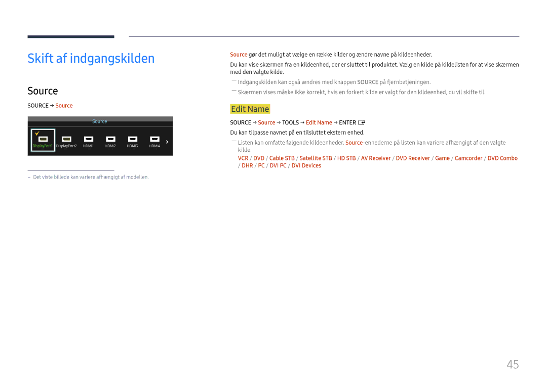 Samsung LH65QMFPLGC/EN, LH55QMFPLGC/EN, LH49QMFPLGC/EN manual Skift af indgangskilden, Edit Name, Source → Source 
