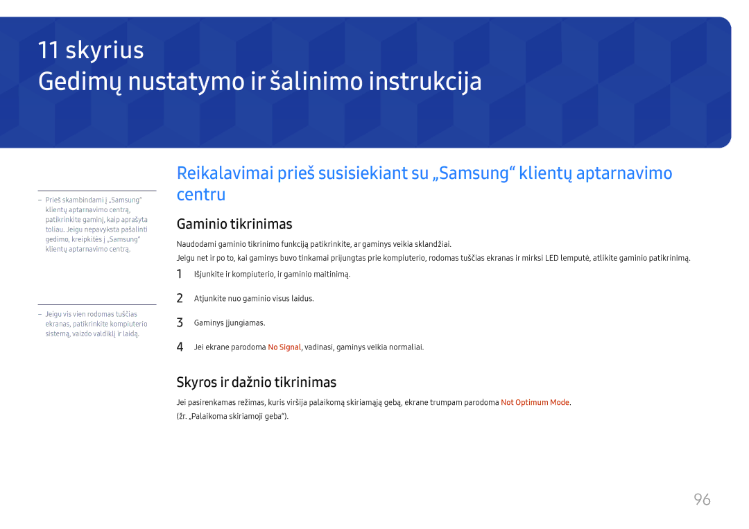 Samsung LH65QMFPLGC/EN manual Gedimų nustatymo ir šalinimo instrukcija, Gaminio tikrinimas, Skyros ir dažnio tikrinimas 