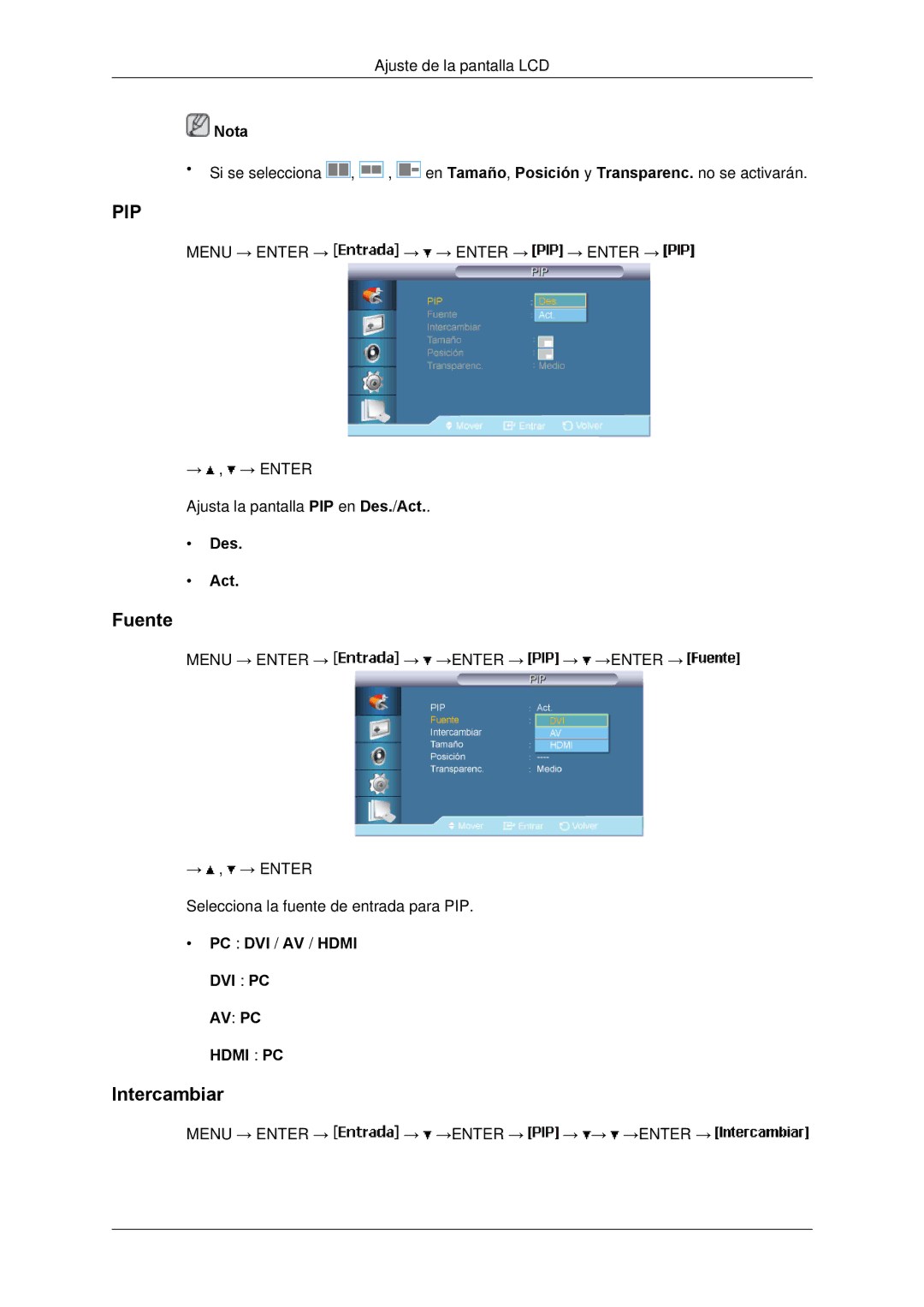 Samsung LH650TS-NB, LH65TCPMBC/EN manual Fuente, Intercambiar, Des Act, PC DVI / AV / Hdmi 