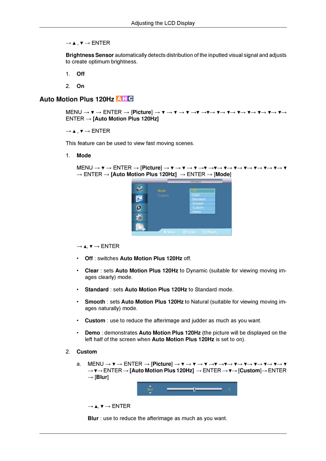 Samsung LH65TCPMBC/XY, LH65TCPMBC/EN, LH65TCPMBC/XJ, LH650TS-NB Mode, Off switches Auto Motion Plus 120Hz off, → Blur 