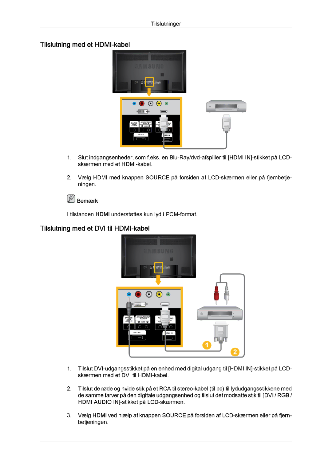 Samsung LH65TCPMBC/EN manual Tilslutning med et HDMI-kabel, Tilslutning med et DVI til HDMI-kabel 