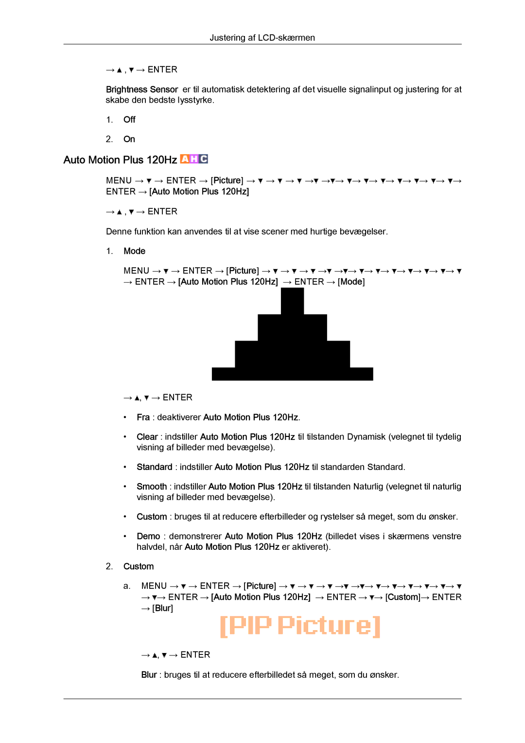 Samsung LH65TCPMBC/EN manual Mode, Fra deaktiverer Auto Motion Plus 120Hz, → → Enter → Auto Motion Plus 120Hz → Blur 