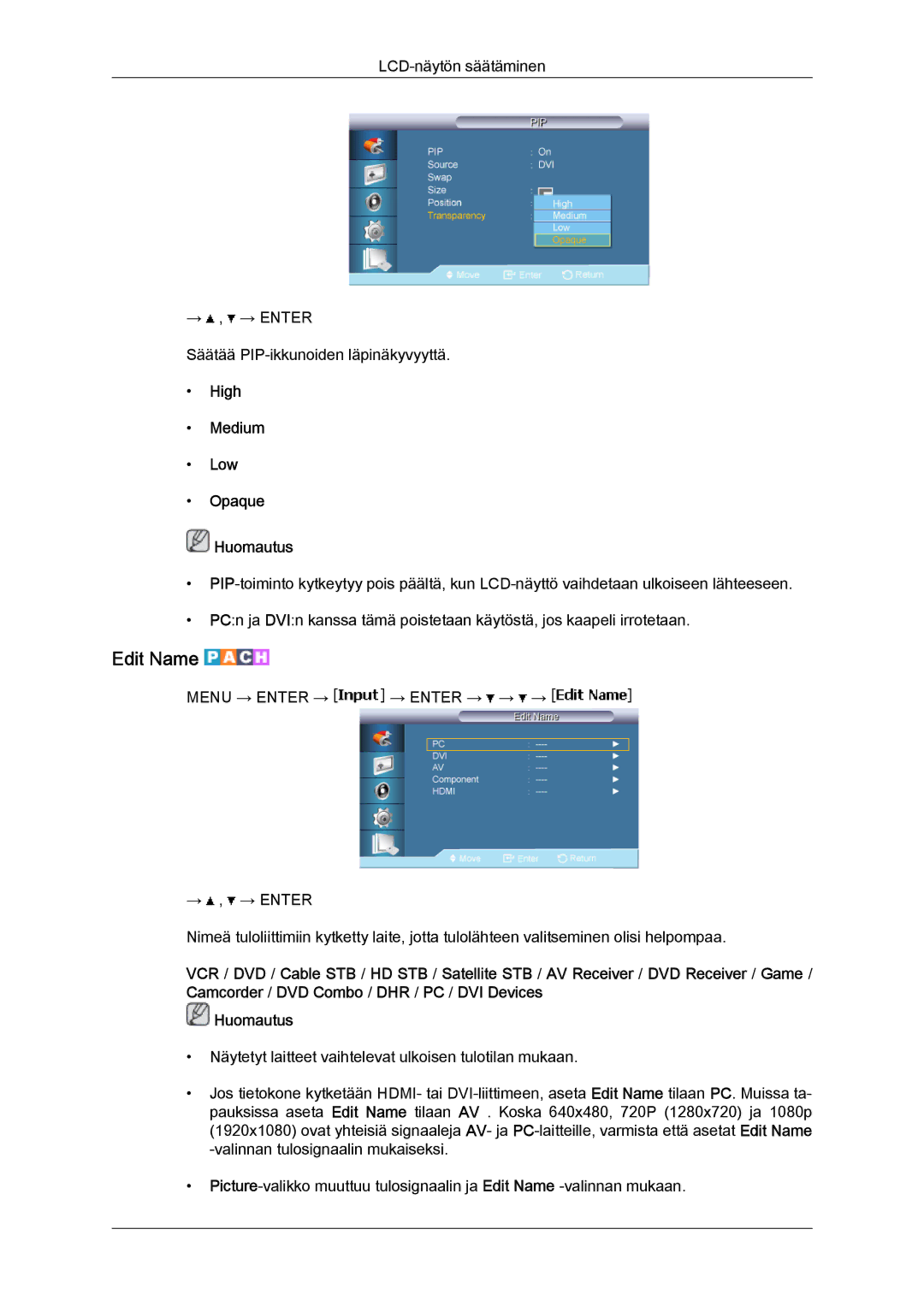 Samsung LH65TCPMBC/EN manual Edit Name, High Medium Low Opaque Huomautus 