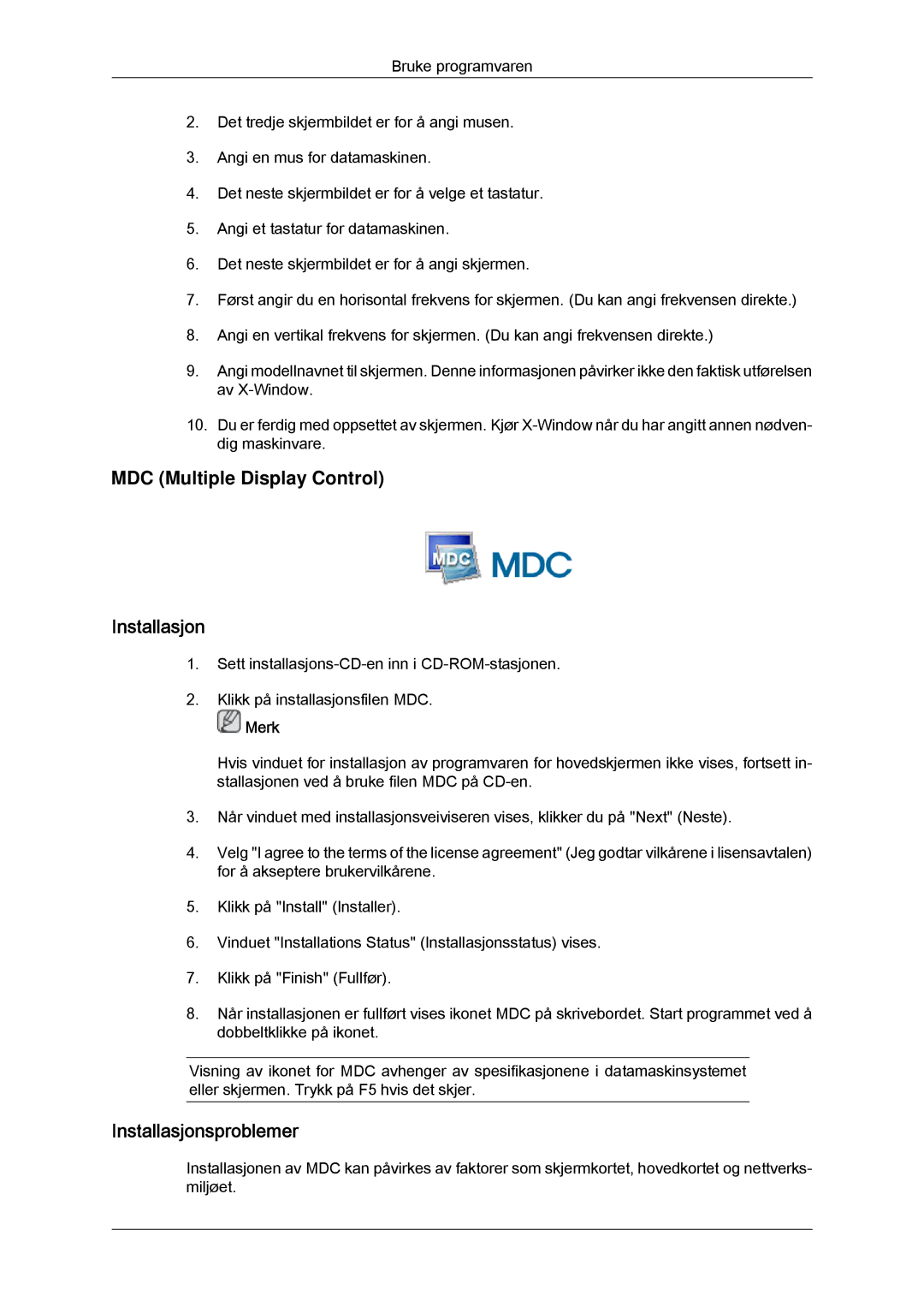 Samsung LH65TCPMBC/EN manual MDC Multiple Display Control Installasjon, Installasjonsproblemer 