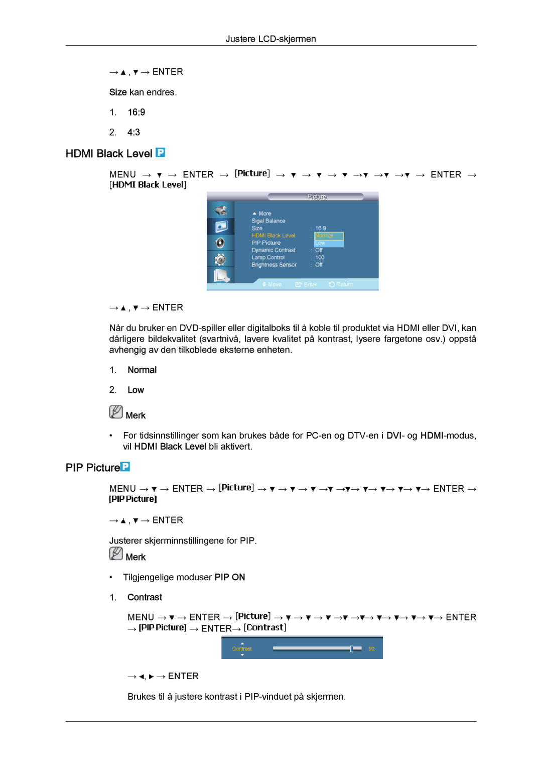 Samsung LH65TCPMBC/EN manual Hdmi Black Level, PIP Picture, Normal Low Merk, Contrast 