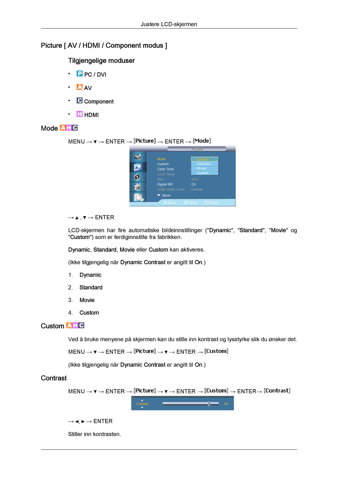 Samsung LH65TCPMBC/EN manual Picture AV / Hdmi / Component modus Tilgjengelige moduser, Mode 