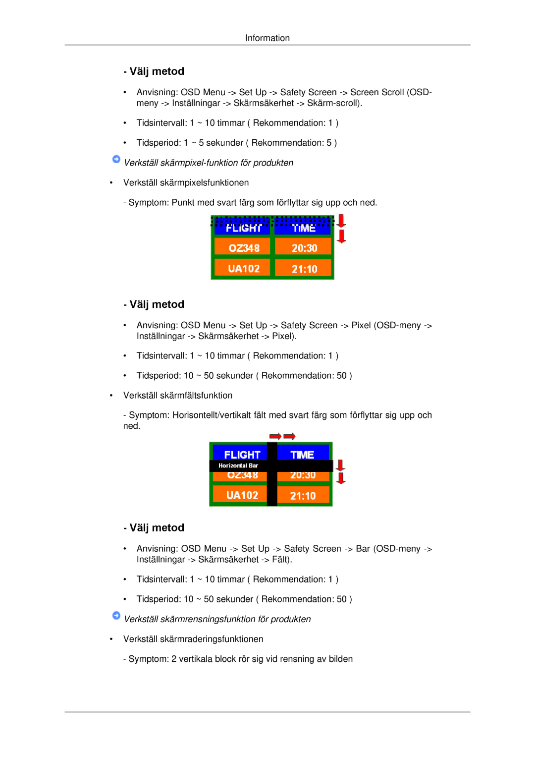 Samsung LH65TCPMBC/EN manual Välj metod, Verkställ skärmpixel-funktion för produkten 