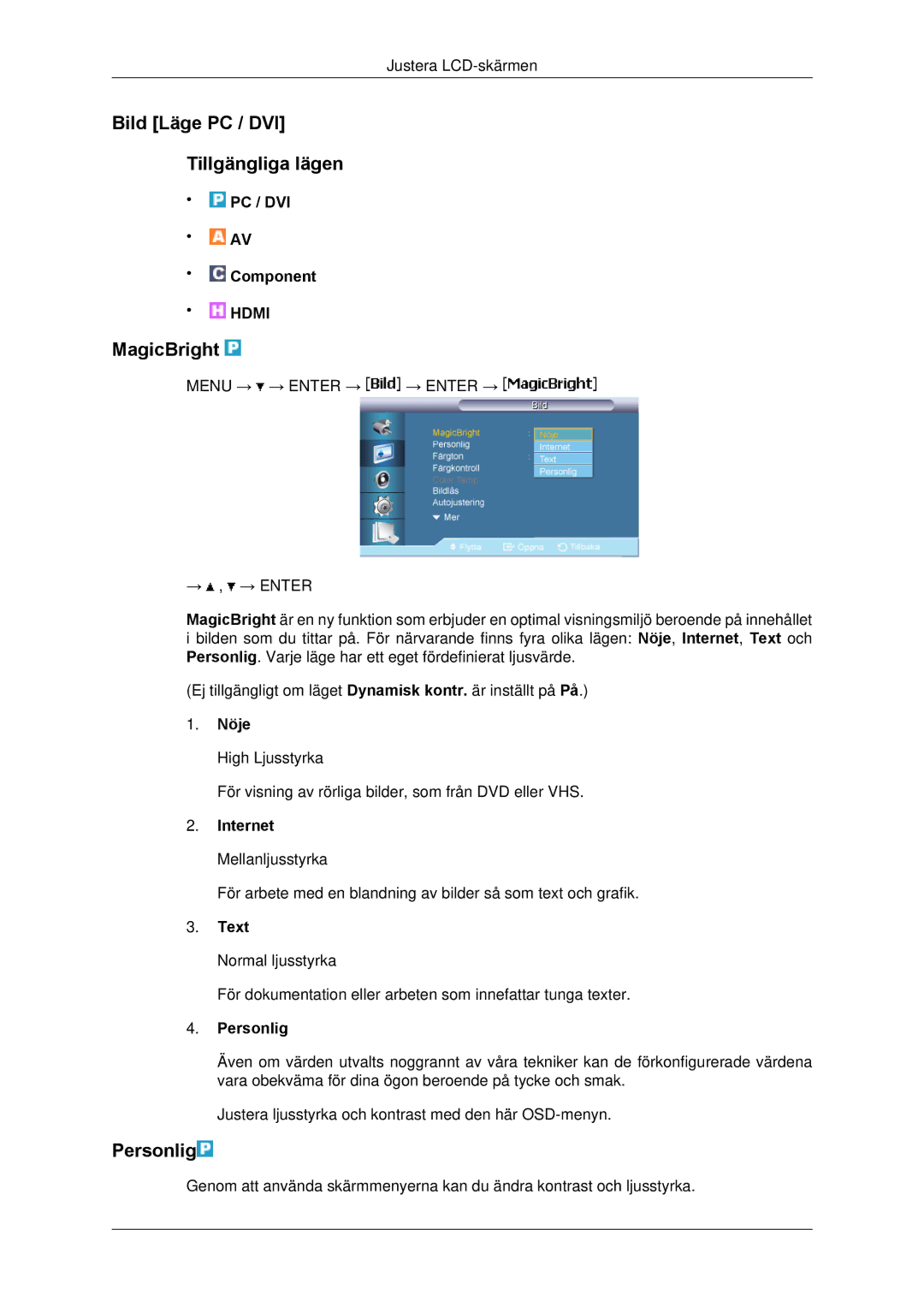 Samsung LH65TCPMBC/EN manual Bild Läge PC / DVI Tillgängliga lägen, MagicBright, Personlig 