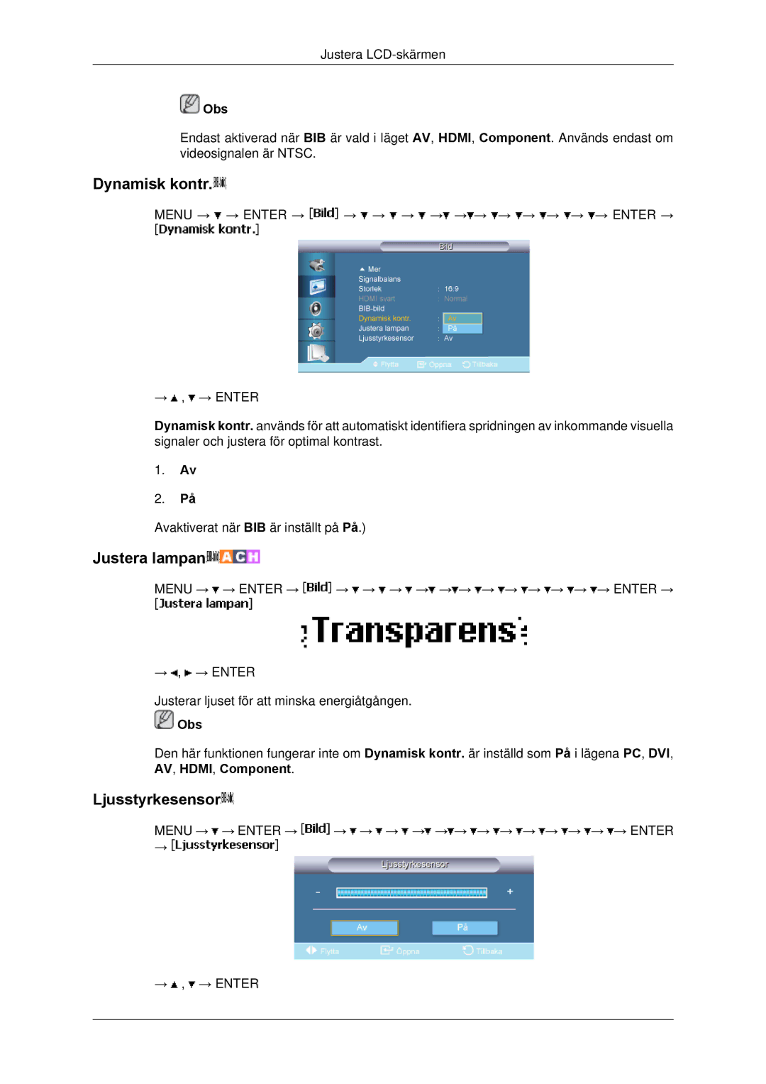 Samsung LH65TCPMBC/EN manual Dynamisk kontr, Justera lampan, Ljusstyrkesensor 