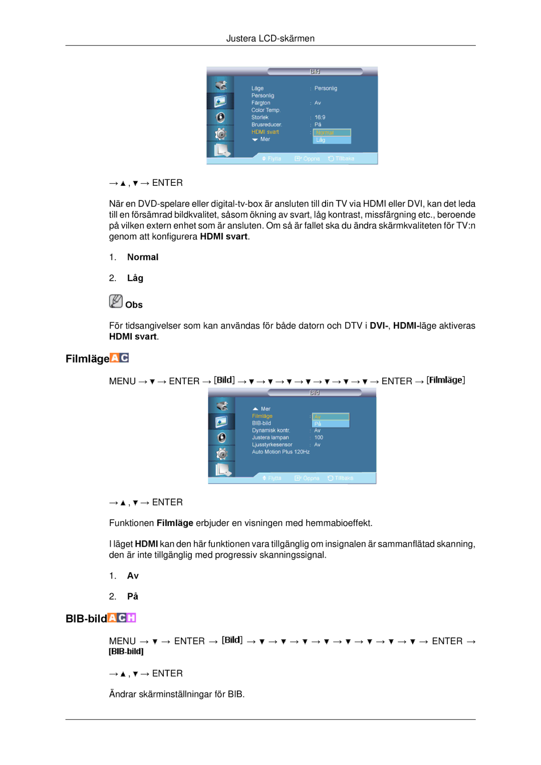 Samsung LH65TCPMBC/EN manual Filmläge, Normal Låg Obs 