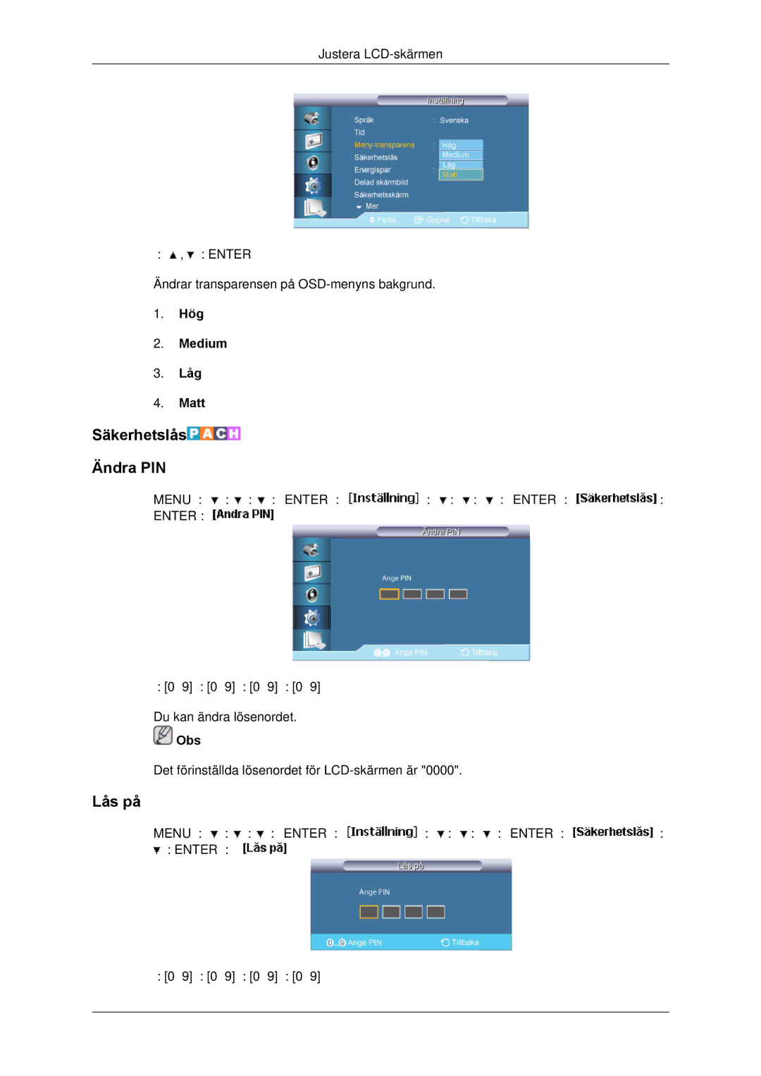 Samsung LH65TCPMBC/EN manual Säkerhetslås Ändra PIN, Lås på, Hög Medium Låg Matt 