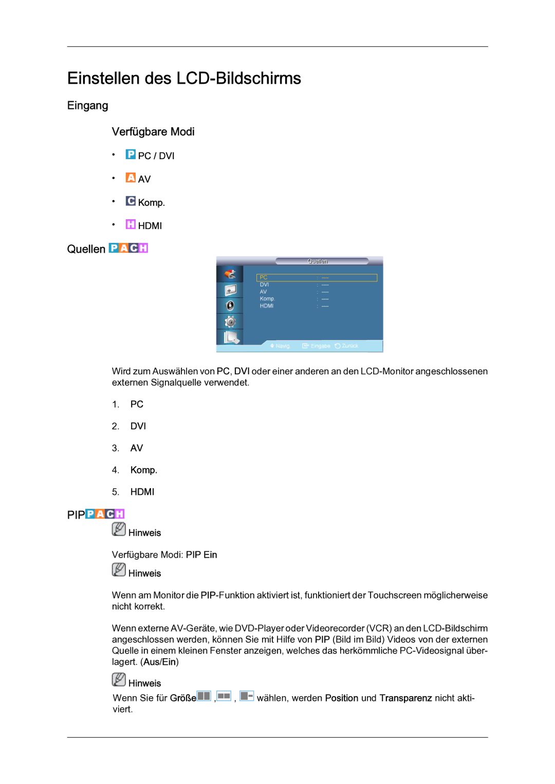 Samsung LH65TCQMBC/EN manual Eingang Verfügbare Modi, Quellen, PC / DVI Komp 