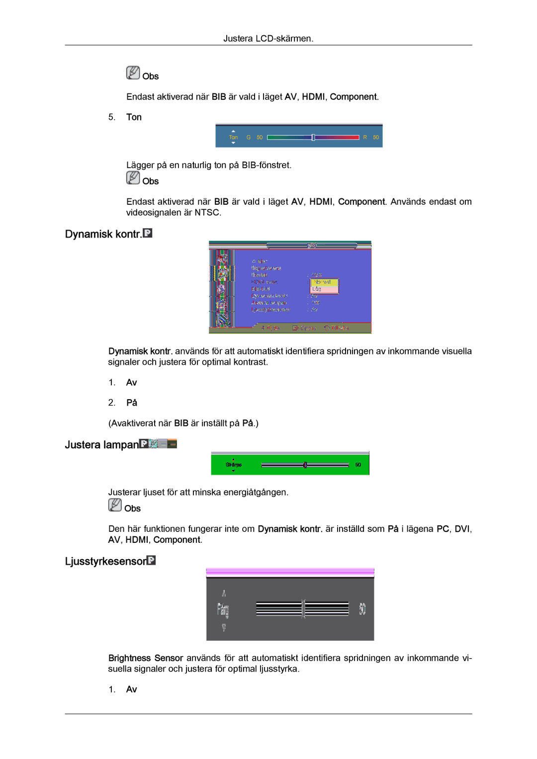 Samsung LH65TCQMBC/EN manual Dynamisk kontr, Justera lampan, Ljusstyrkesensor, Ton 