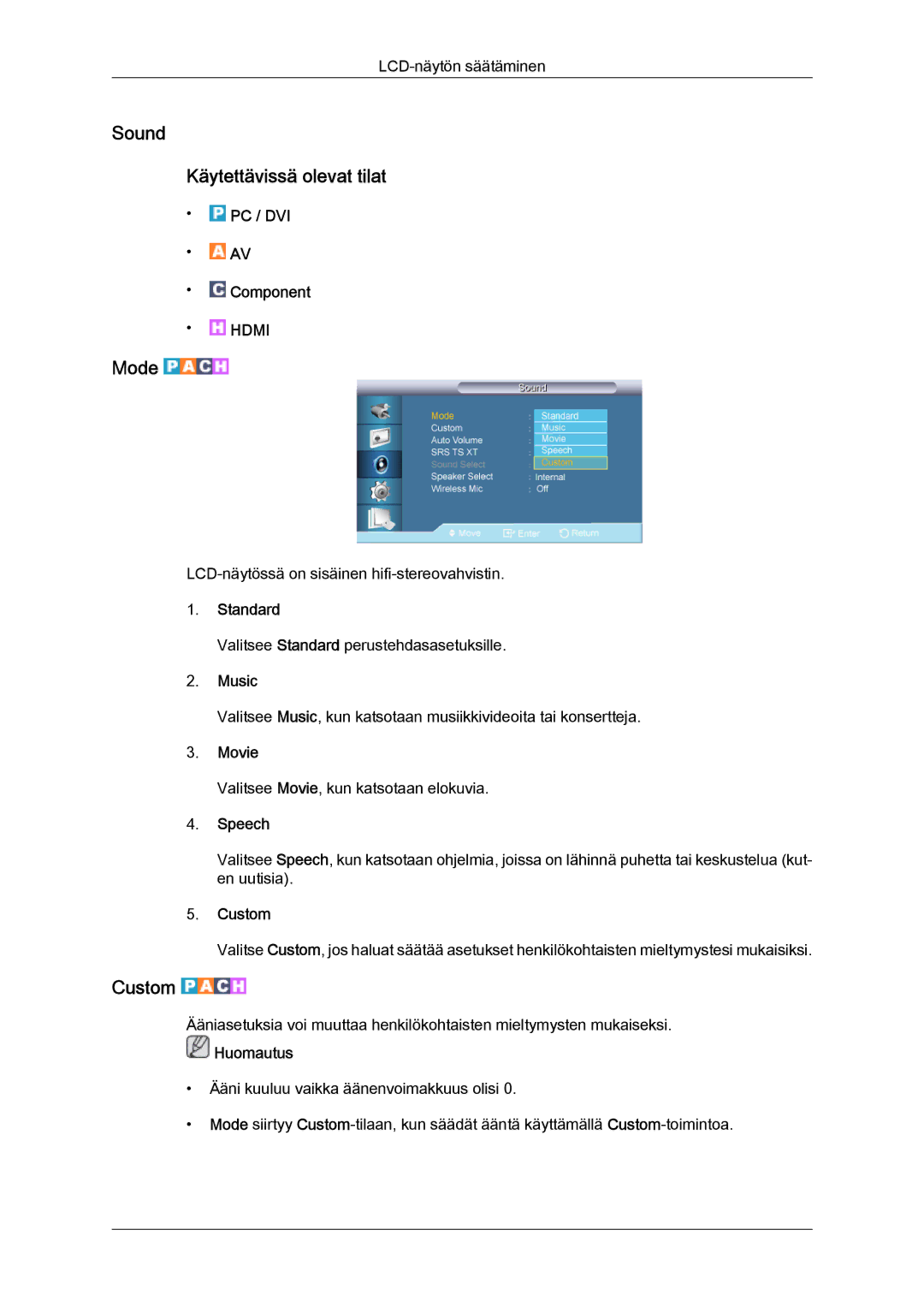 Samsung LH65TCQMBC/EN manual Sound Käytettävissä olevat tilat, Standard, Music, Movie, Speech 