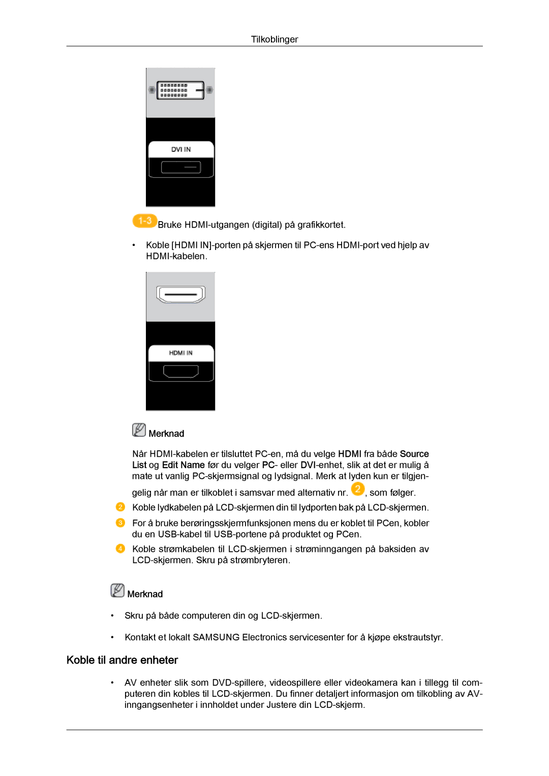 Samsung LH65TCQMBC/EN manual Koble til andre enheter, Merknad 