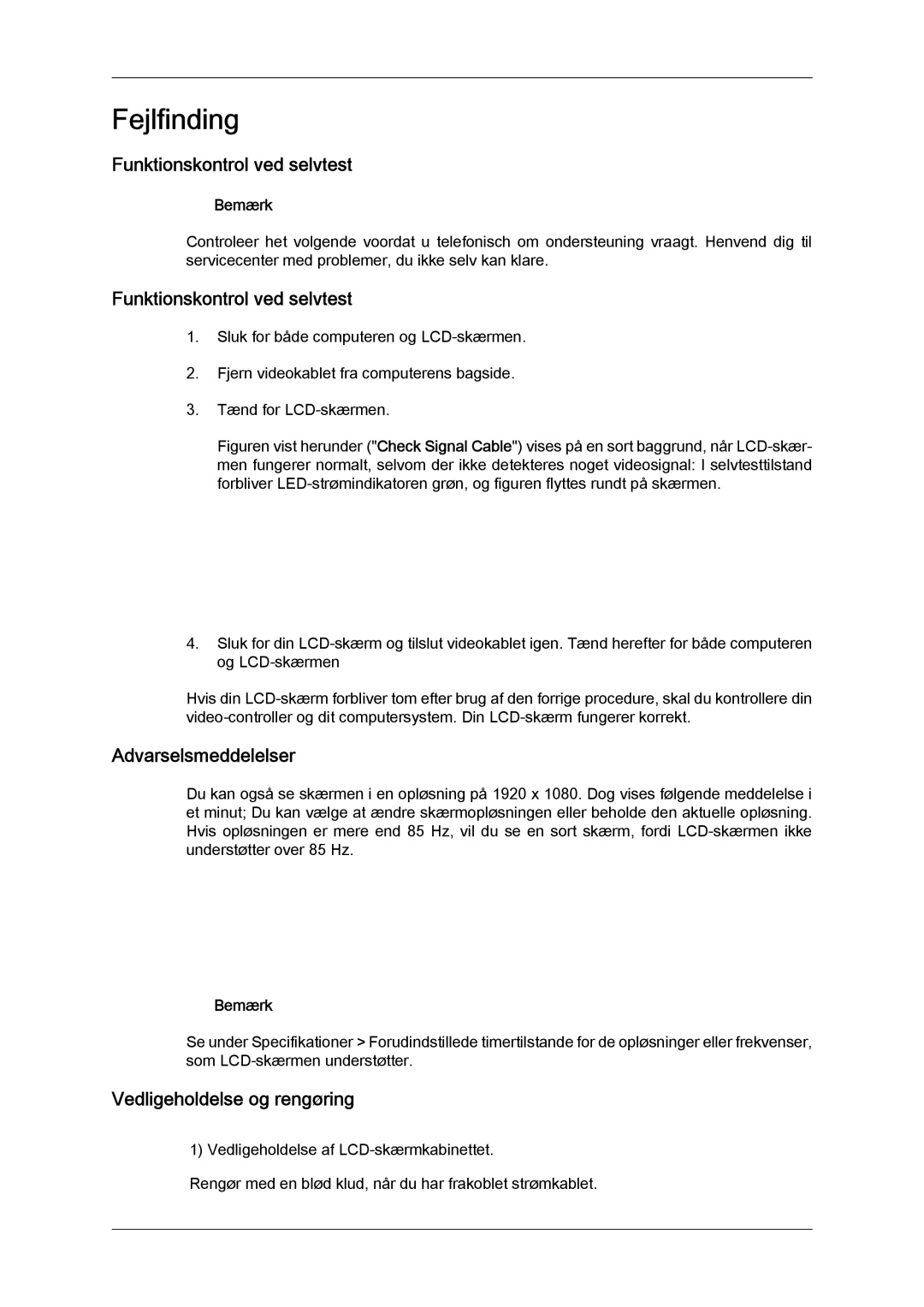 Samsung LH65TCQMBC/EN manual Funktionskontrol ved selvtest, Vedligeholdelse og rengøring 