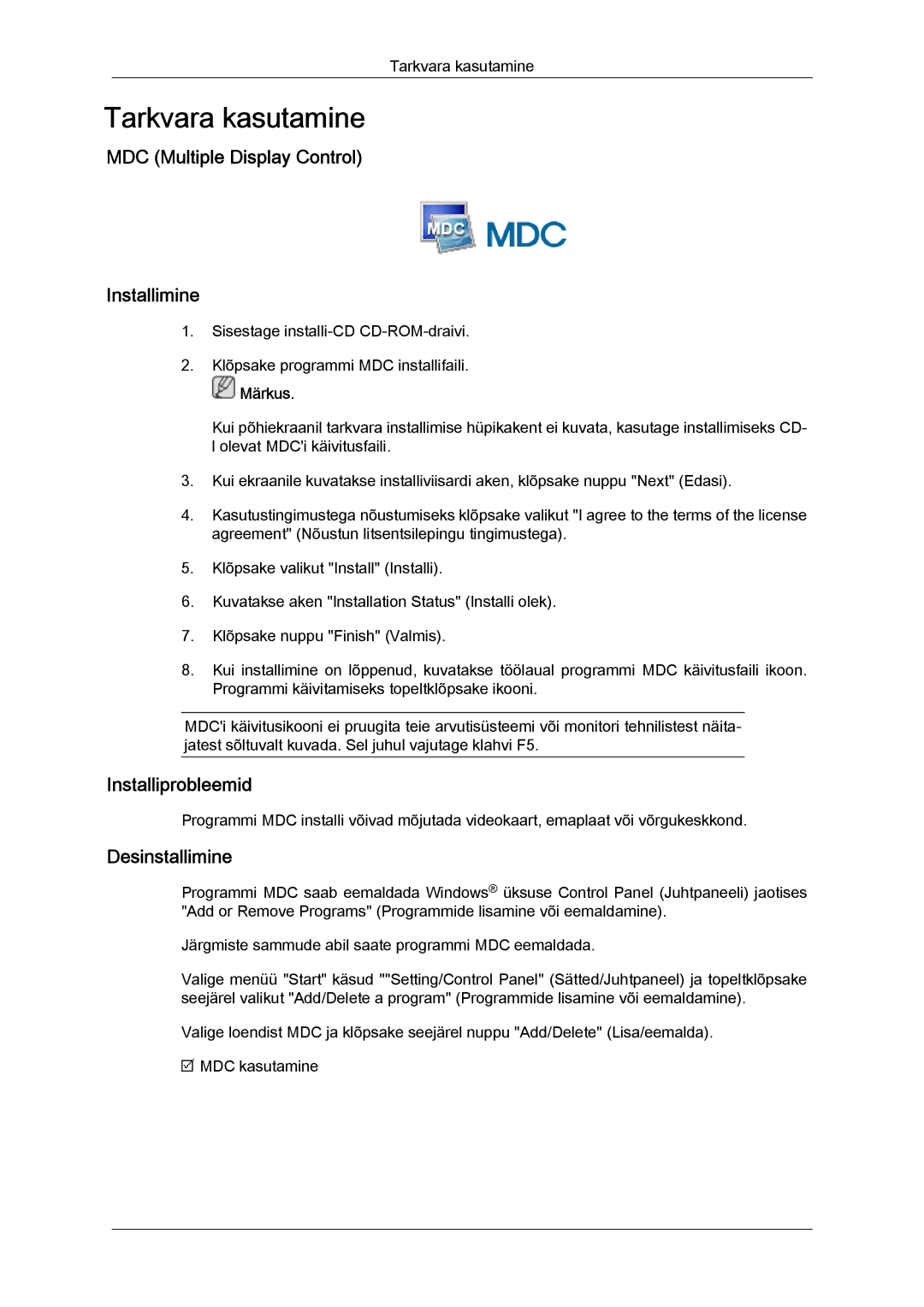 Samsung LH65TCQMBC/EN manual MDC Multiple Display Control Installimine, Installiprobleemid, Desinstallimine 