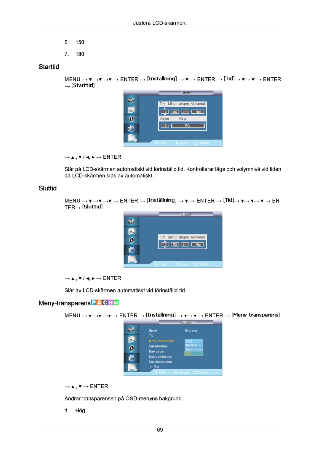 Samsung LH70BVTLBF/EN, LH70BVPLBF/EN manual Starttid, Sluttid, Meny-transparens, Hög 