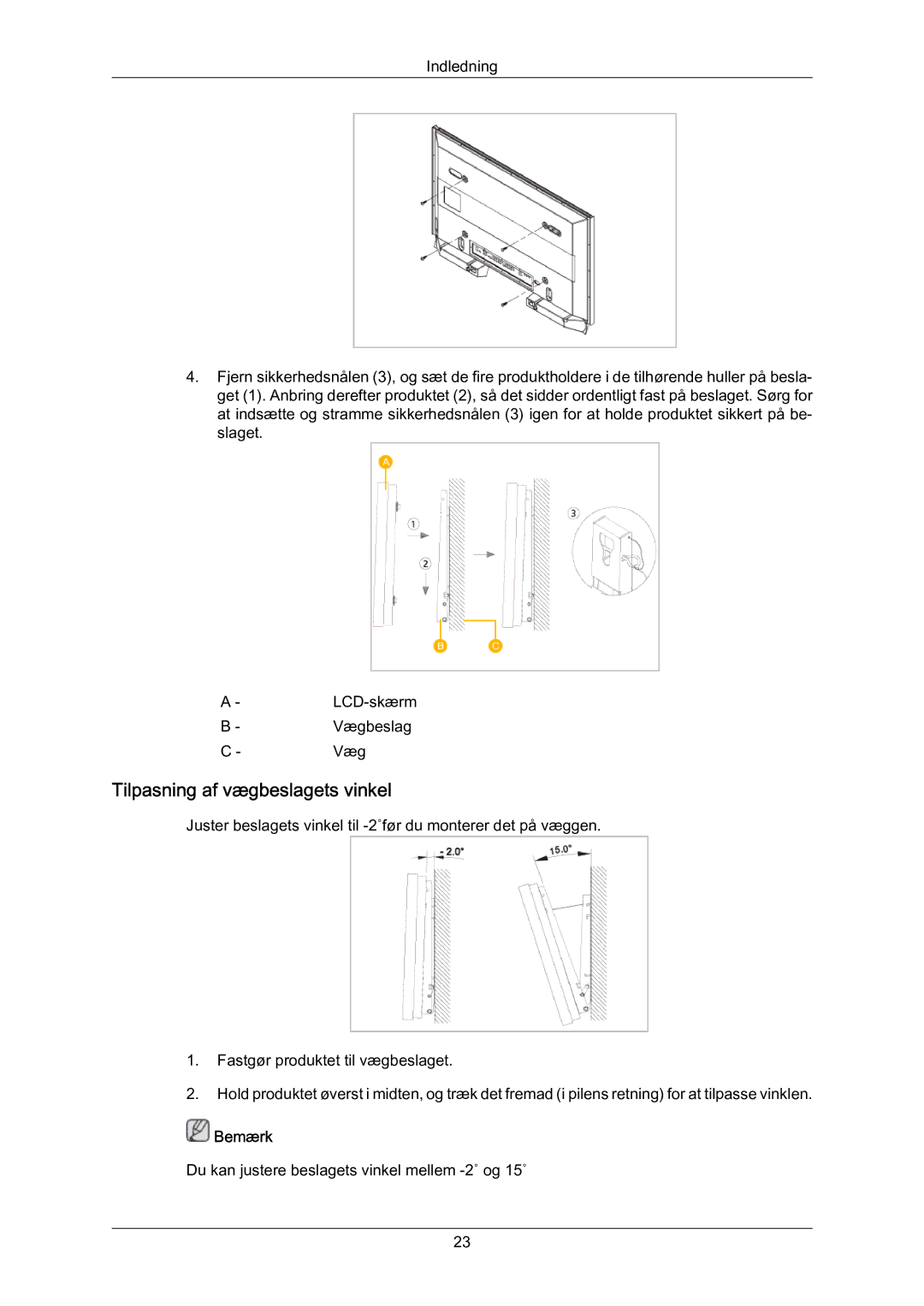 Samsung LH70BVTLBF/EN, LH70BVPLBF/EN manual Tilpasning af vægbeslagets vinkel 