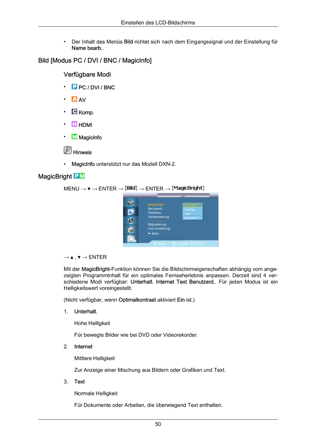 Samsung LH70BVSLBF/EN Bild Modus PC / DVI / BNC / MagicInfo Verfügbare Modi, MagicBright, Unterhalt. Hohe Helligkeit, Text 