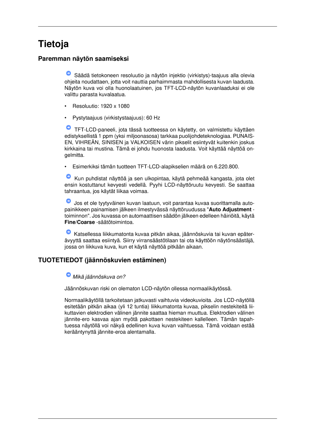 Samsung LH70CSBPLBC/EN manual Paremman näytön saamiseksi, Tuotetiedot jäännöskuvien estäminen 