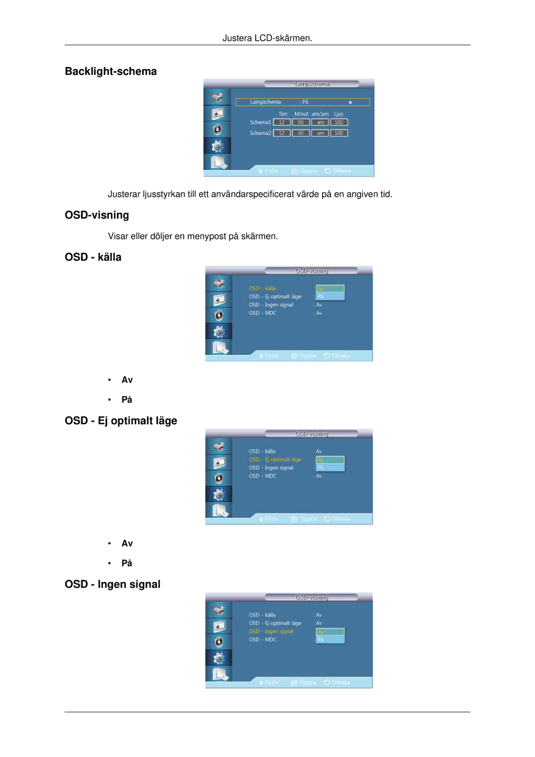 Samsung LH70CSBPLBC/EN manual Backlight-schema, OSD-visning, OSD källa OSD Ej optimalt läge OSD Ingen signal 