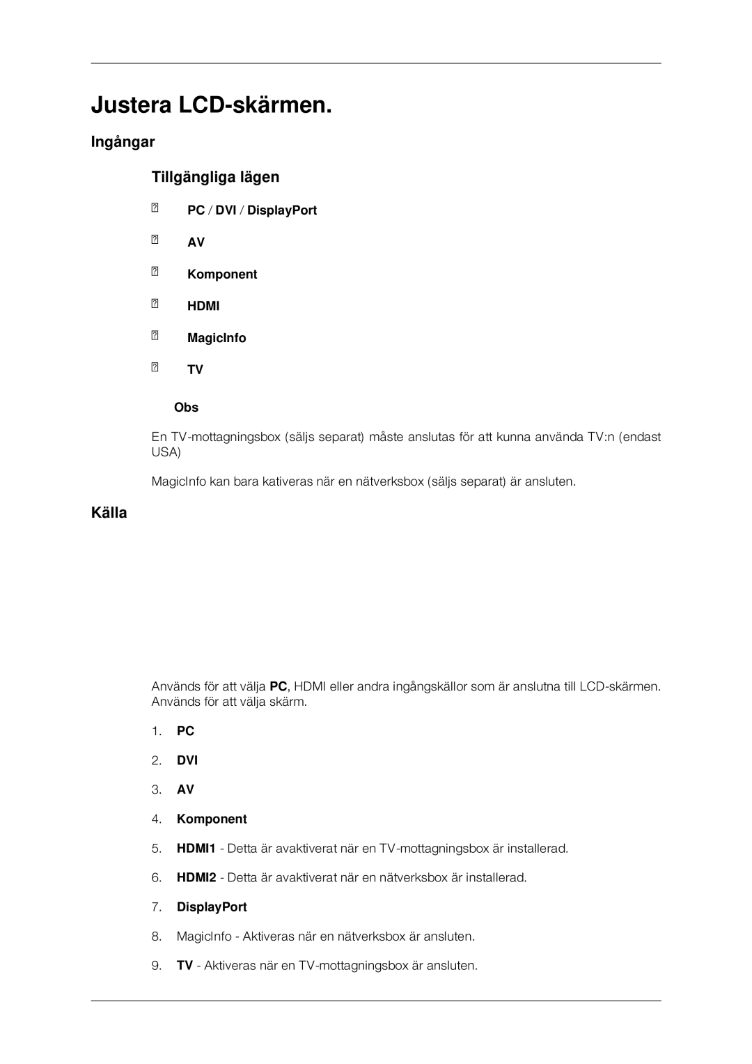 Samsung LH70CSBPLBC/EN manual Ingångar Tillgängliga lägen, Källa 