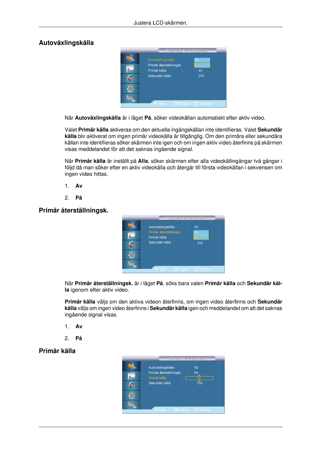 Samsung LH70CSBPLBC/EN manual Autoväxlingskälla, Primär återställningsk, Primär källa 