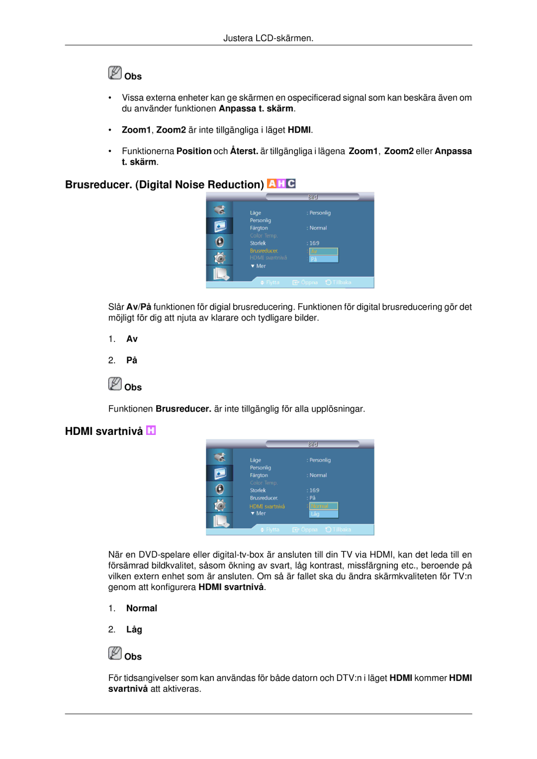 Samsung LH70CSBPLBC/EN manual Brusreducer. Digital Noise Reduction, Hdmi svartnivå, Normal Låg Obs 