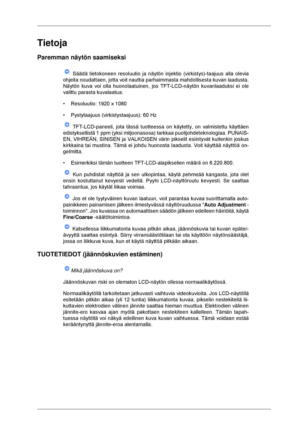 Samsung LH70CSBPLBC/EN manual Paremman näytön saamiseksi, Tuotetiedot jäännöskuvien estäminen 