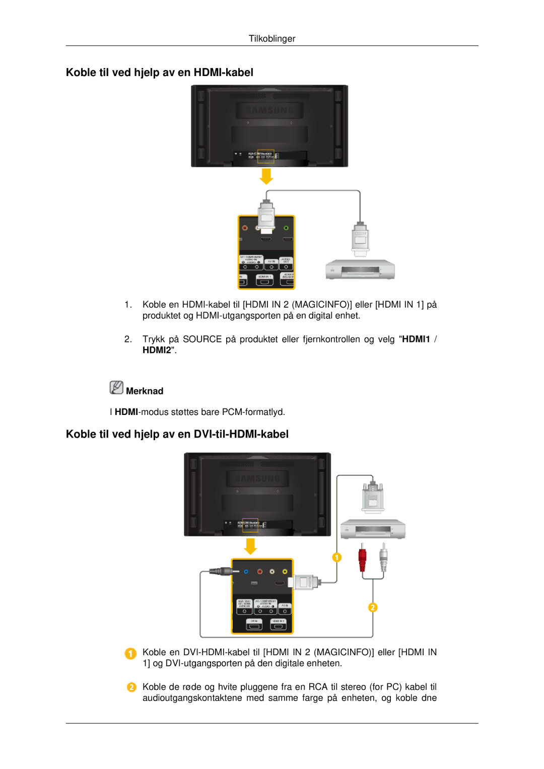 Samsung LH70CSBPLBC/EN manual Koble til ved hjelp av en HDMI-kabel, Koble til ved hjelp av en DVI-til-HDMI-kabel 