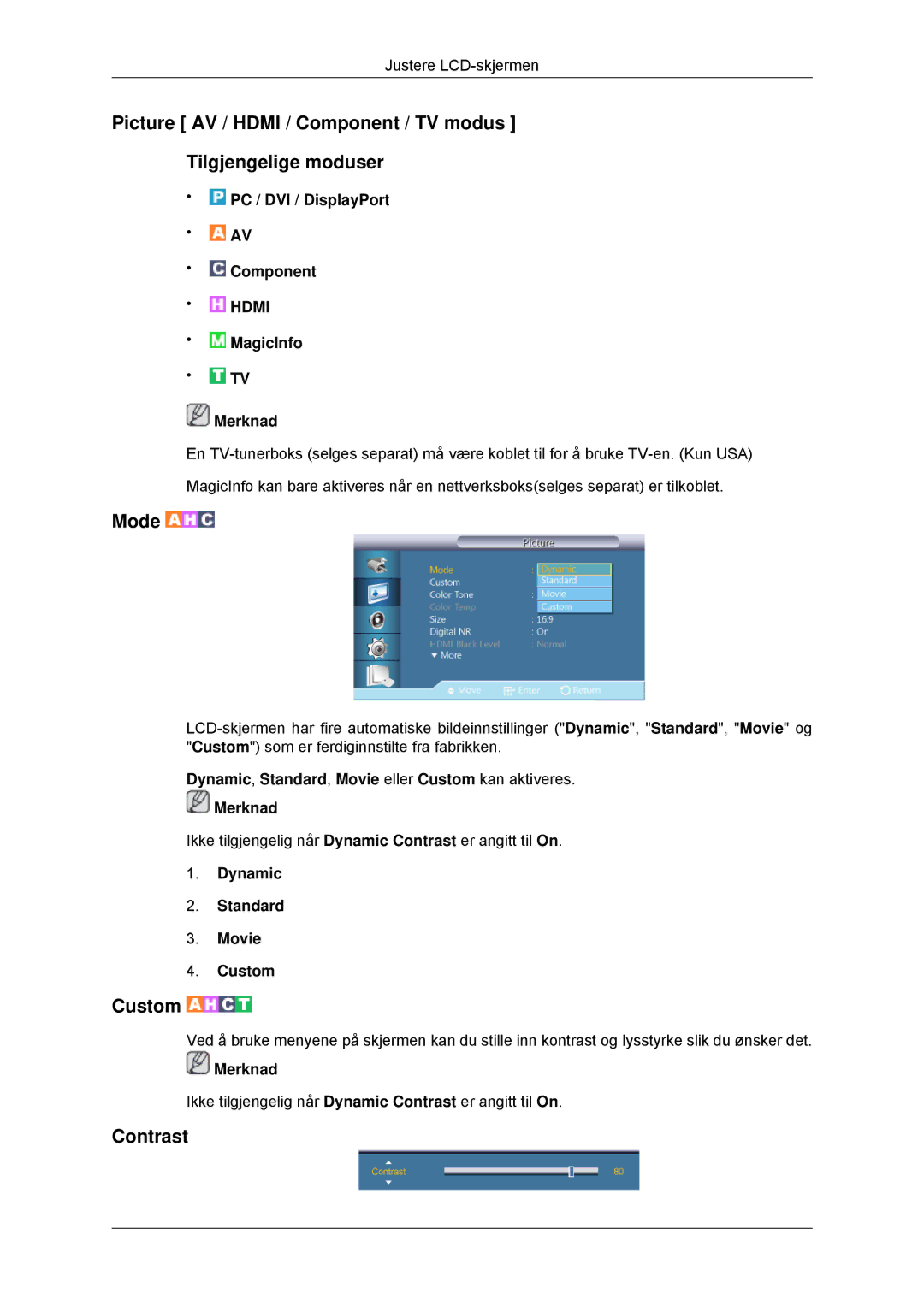 Samsung LH70CSBPLBC/EN manual Contrast, Dynamic, Standard, Movie eller Custom kan aktiveres Merknad 