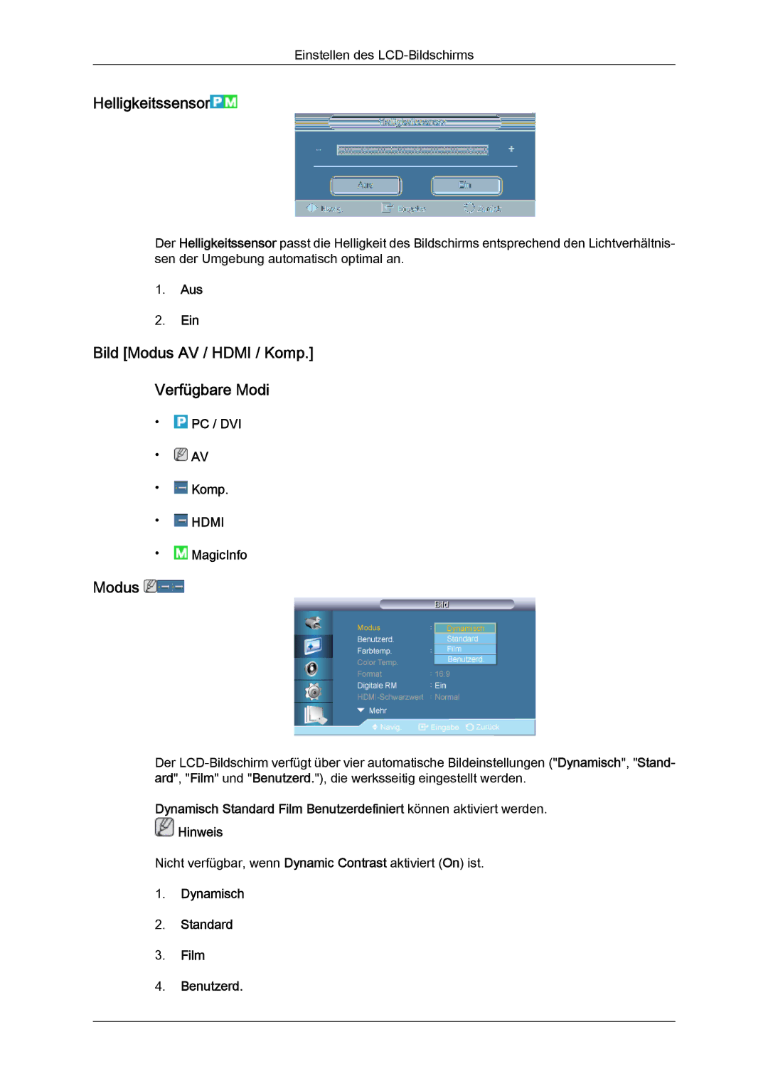 Samsung LH70TCUMBG/EN Helligkeitssensor, Bild Modus AV / Hdmi / Komp Verfügbare Modi, Dynamisch Standard Film Benutzerd 