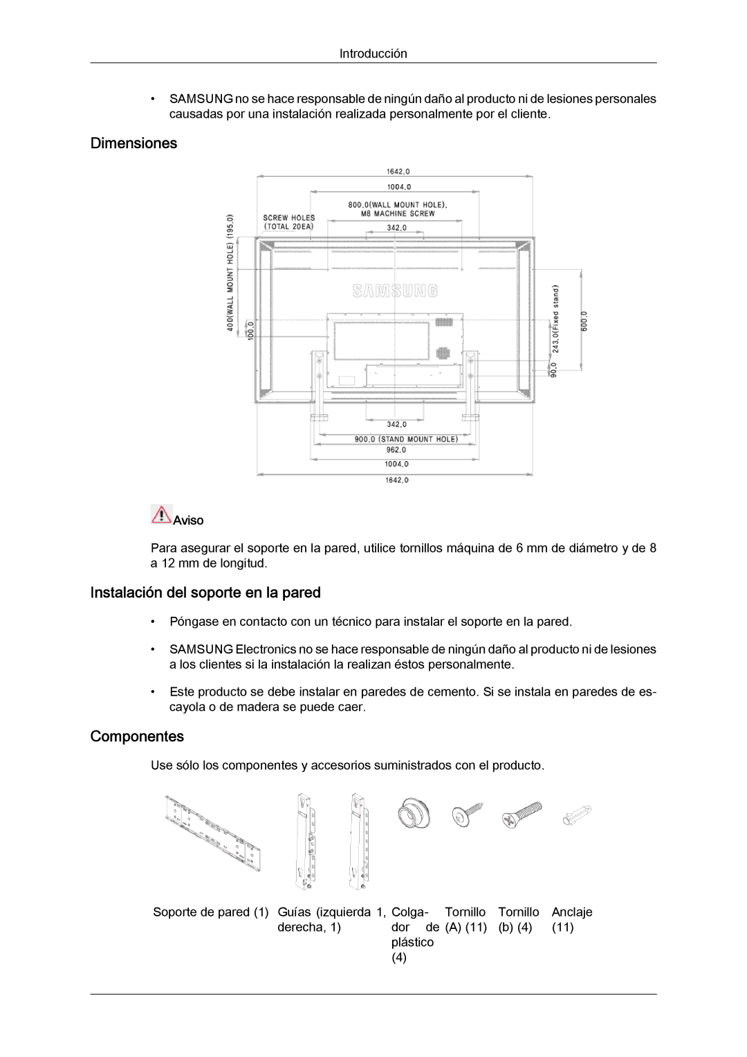 Samsung LH82TCUMBG/EN, LH70TCUMBG/EN manual Dimensiones, Instalación del soporte en la pared, Componentes, Aviso 