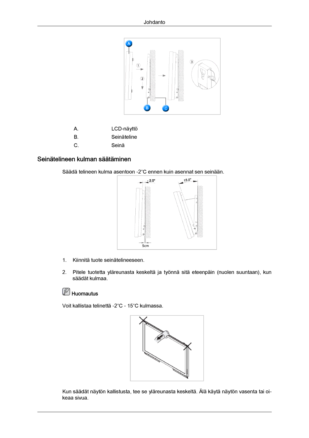 Samsung LH70TCUMBG/EN manual Seinätelineen kulman säätäminen 