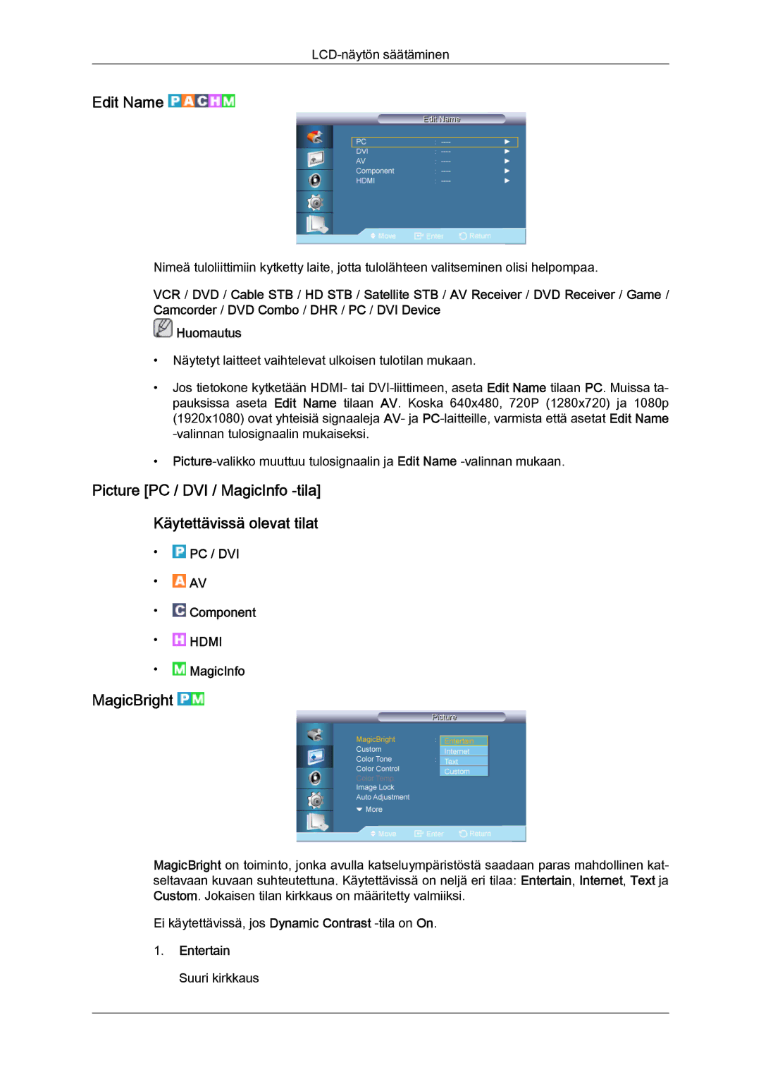 Samsung LH70TCUMBG/EN manual Edit Name, MagicBright, Entertain Suuri kirkkaus 