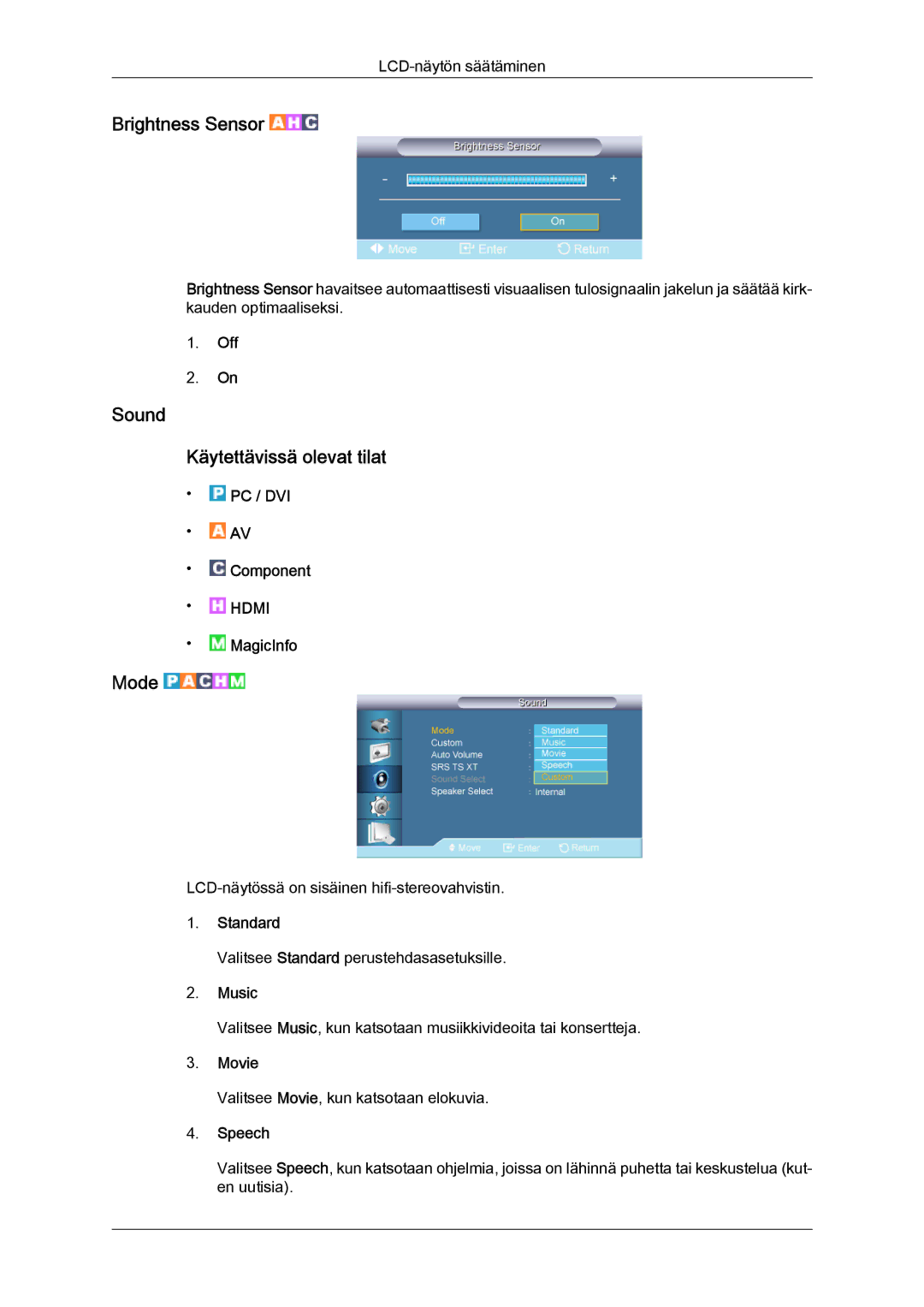 Samsung LH70TCUMBG/EN manual Sound Käytettävissä olevat tilat, Music, Speech 