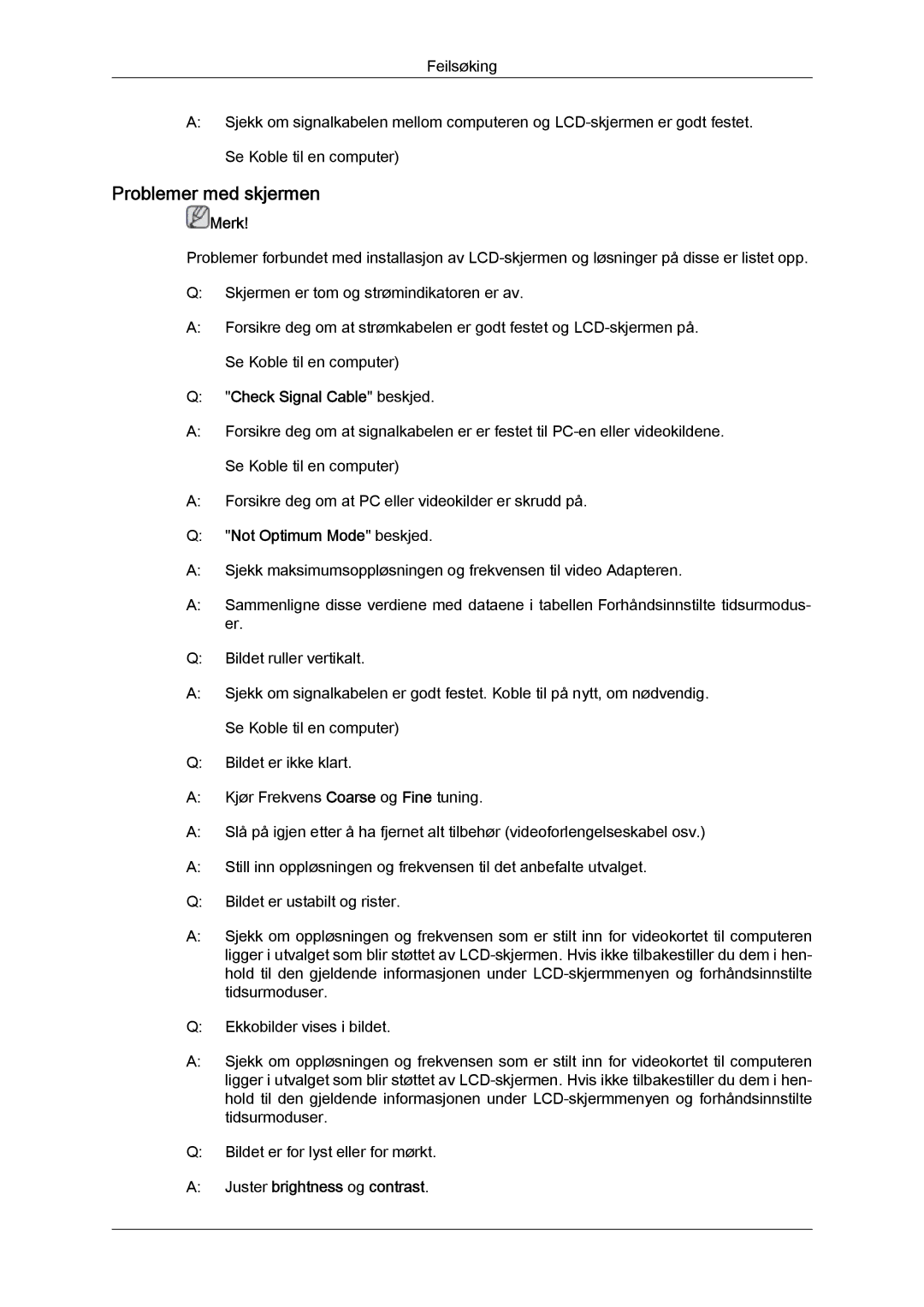 Samsung LH70TCUMBG/EN manual Problemer med skjermen, Check Signal Cable beskjed, Not Optimum Mode beskjed 