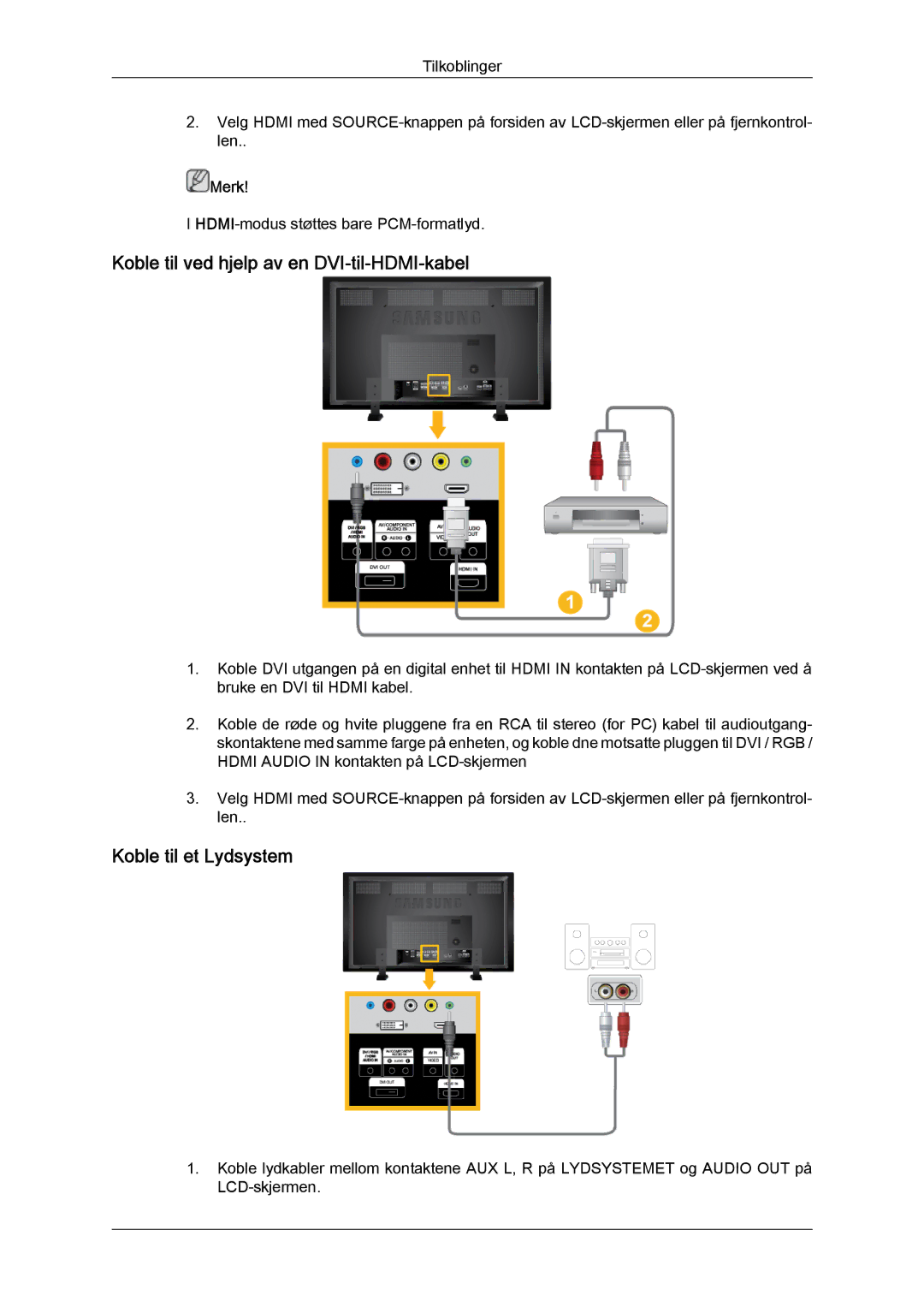 Samsung LH70TCUMBG/EN manual Koble til ved hjelp av en DVI-til-HDMI-kabel, Koble til et Lydsystem 