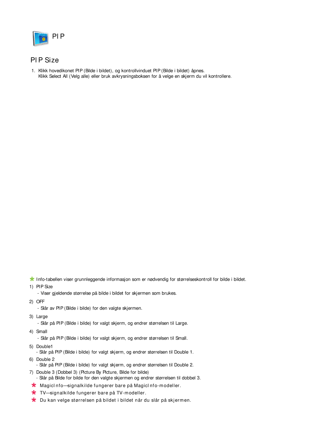 Samsung LH70TCUMBG/EN manual Pip, PIP Size 