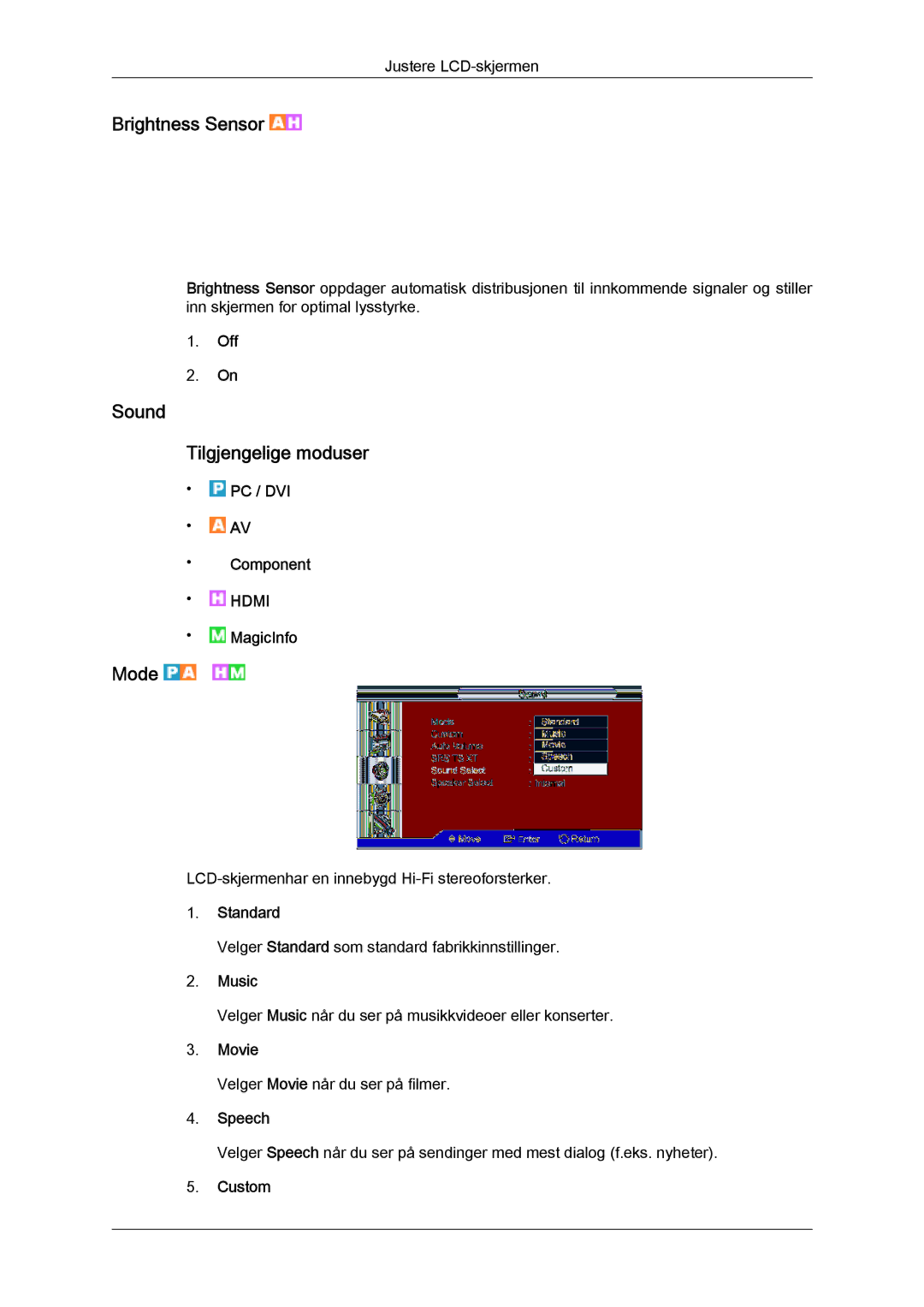 Samsung LH70TCUMBG/EN manual Sound Tilgjengelige moduser, Music, Speech 